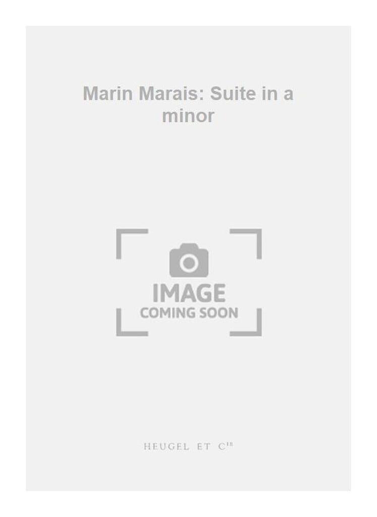Marin Marais: Suite in a minor